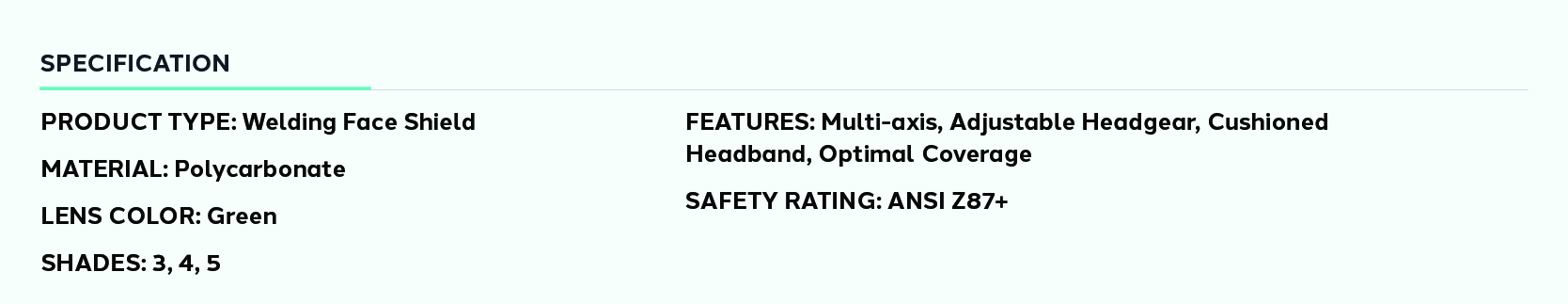 Product information for Welding Face Shield Shades 3, 4, & 5 UV/IR